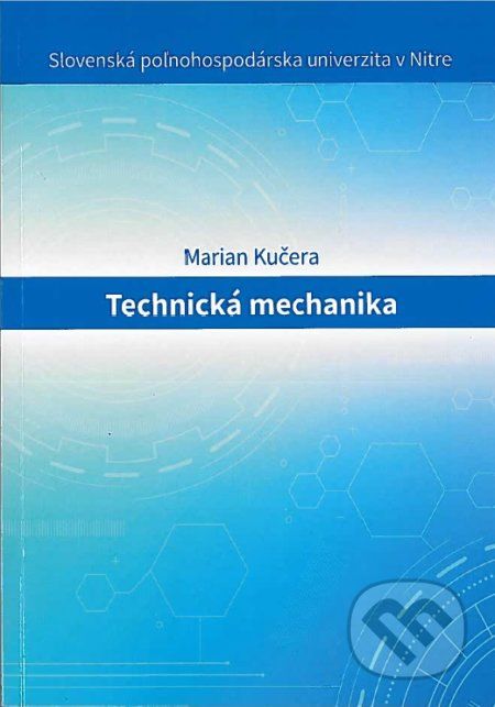 Technická mechanika - Marian Kučera - obrázek 1
