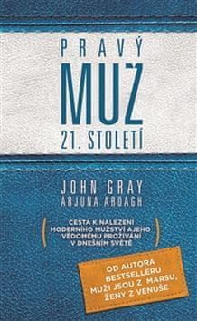 John Gray: Pravý muž 21. století - obrázek 1