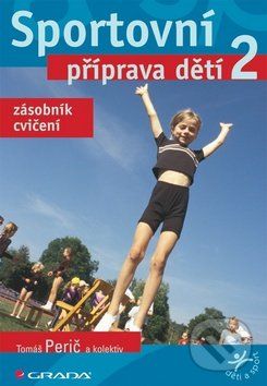 Sportovní príprava dětí 2 - Tomáš Perič a kol. - obrázek 1