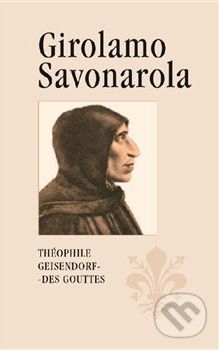 Girolamo Savonarola - Théophile Geisendorf des Gouttes - obrázek 1