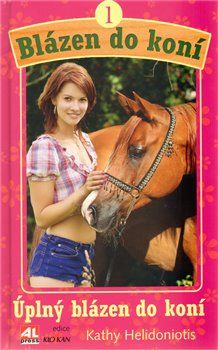 Úplný blázen do koní - Kathy Helidoniotis - obrázek 1