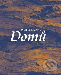 Domů - Vladimír Matějček - obrázek 1
