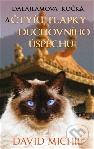 Dalajlamova kočka a čtyři tlapky duchovního úspěchu - David Michie - obrázek 1