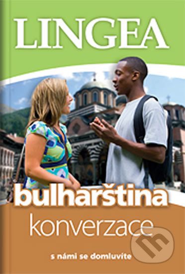 Bulharština - konverzace ...s námi se domluvíte - Lingea - obrázek 1