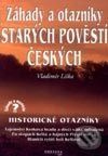 Záhady a otazníky Starých pověstí českých - Vladimír Liška - obrázek 1