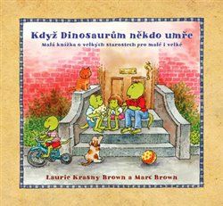 Když Dinosaurům někdo umře - Laurie Krasny Brown, Marc Brown - obrázek 1