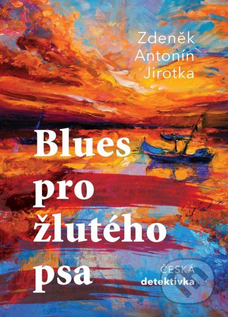 Blues pro žlutého psa - Zdeněk Antonín Jirotka - obrázek 1