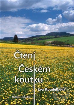Čtení o Českém koutku - Eva Koudelková - obrázek 1