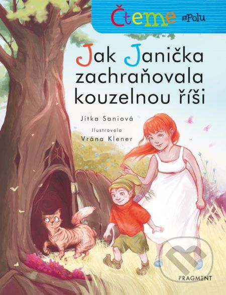 Čteme spolu: Jak Janička zachraňovala kouzelnou říši - Jitka Saniová, Vrána Klener (ilustrátor) - obrázek 1