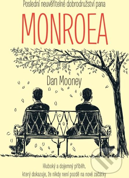 Poslední neuvěřitelné dobrodružství pana Monroea - Dan Mooney - obrázek 1