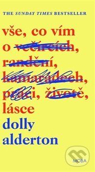 Vše, co vím o lásce - Dolly Alderton - obrázek 1