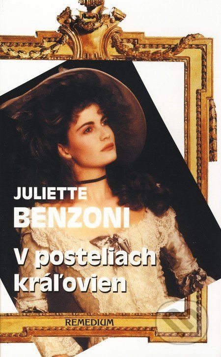 V posteliach kráľovien - Juliette Benzoni - obrázek 1