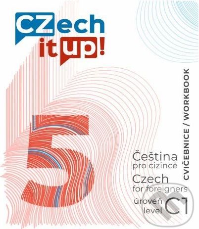 Czech it UP! 5 (úroveň C1, cvičebnice) - Darina Hradilová - obrázek 1