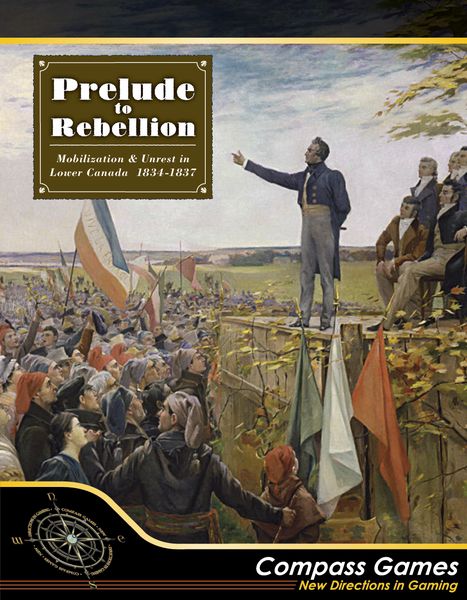 Compass Games Prelude to Rebellion: Mobilization & Unrest in Lower Canada 1834-1837 - obrázek 1