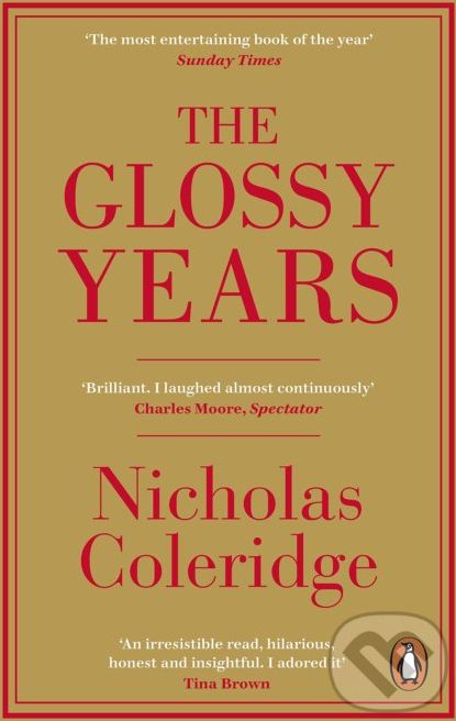 The Glossy Years - Nicholas Coleridge - obrázek 1