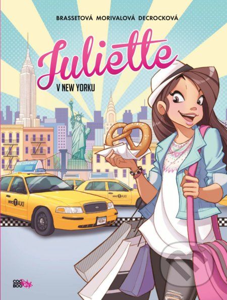 Juliette v New Yorku - Rose-Line Brasset, Émilie Decrock (ilustrátor) - obrázek 1