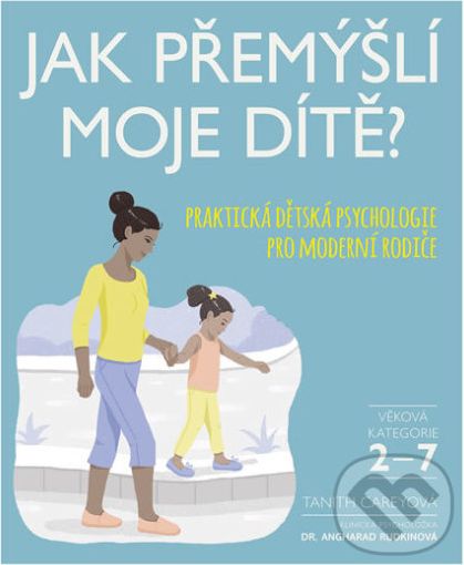 Jak přemýšlí moje dítě? - Tanith Carey - obrázek 1