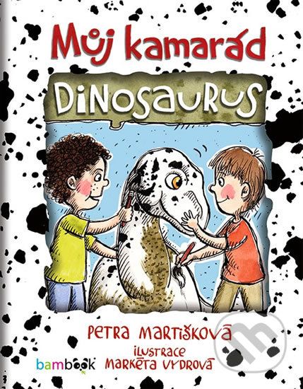 Můj kamarád dinosaurus - Petra Martišková, Markéta Vydrová (ilustrátor) - obrázek 1