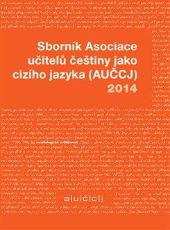 Sborník Asociace učitelů češtiny jako cizího jazyka (AUČCJ) 2014 - obrázek 1