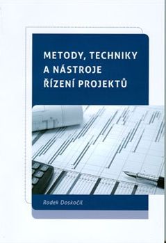 Metody, techniky a nástroje řízení projeků - Radek Doskočil - obrázek 1