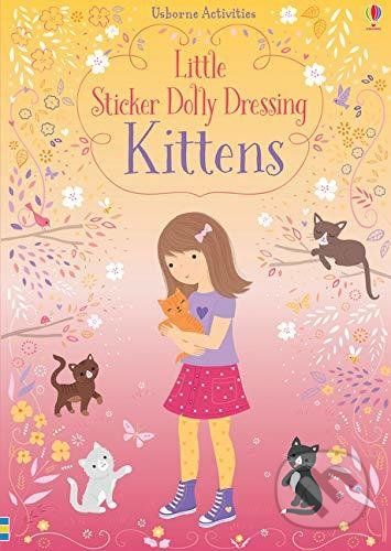 Little Sticker Dolly Dressing Kittens - Fiona Watt - obrázek 1