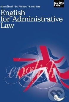 English for Administrative Law - Martin Škurek, Kamila Tozzi, Eva Přidalová - obrázek 1