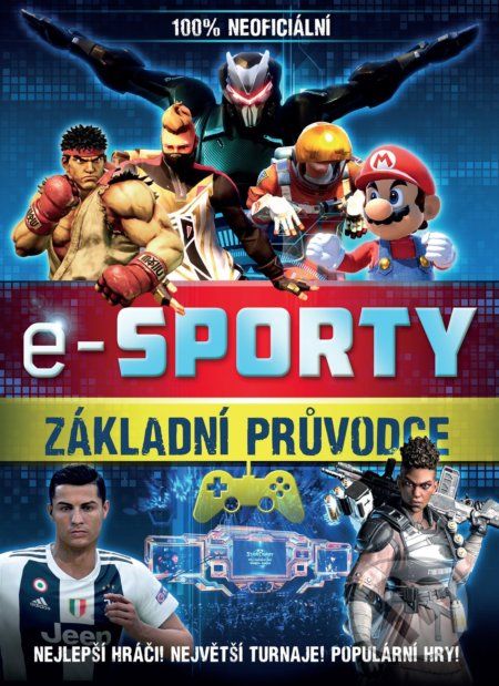 E-sporty - 100% neoficiální. Základní průvodce - Egmont ČR - obrázek 1