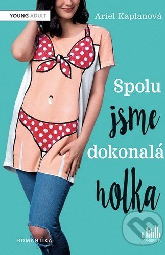 Spolu jsme dokonalá holka - Ariel Kaplanová - obrázek 1