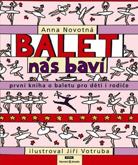 Novotná Anna: Balet nás baví - První kniha o baletu pro děti i rodiče - obrázek 1
