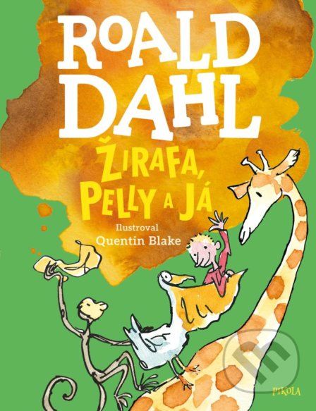 Žirafa, Pelly a já - Roald Dahl, Quentin Blake (ilustrácie) - obrázek 1