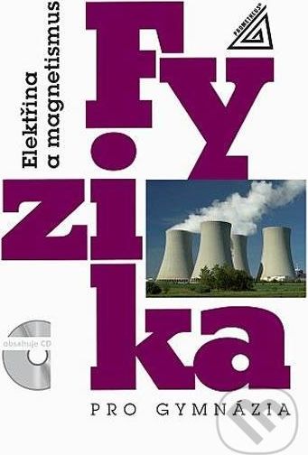 Fyzika pro gymnázia - Elektřina a magnetismus + CD - Oldřich Lepil - obrázek 1