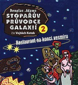 Douglas Adams: Stopařův průvodce Galaxií 2. - Restaurant na konci vesmíru - obrázek 1