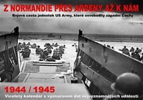 Kalendář Z Normandie přes Ardeny až k nám 1944/1945 - Bojová cesta jednotek US Army, které osvobodily západní Čechy - obrázek 1
