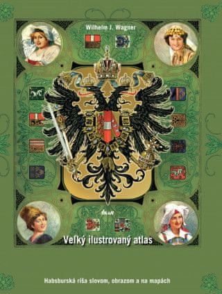 Veľký ilustrovaný atlas Rakúsko-Uhorska - obrázek 1