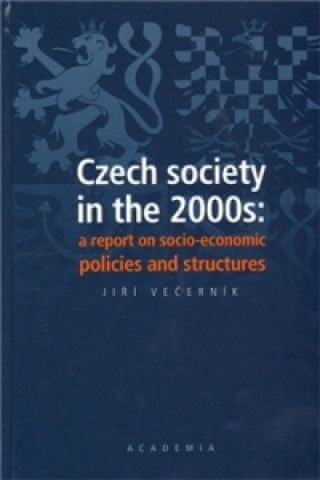 Czech society in the 2000s: a report on socio-economic policies and structures - obrázek 1