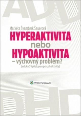 Hyperaktivita nebo hypoaktivita - obrázek 1