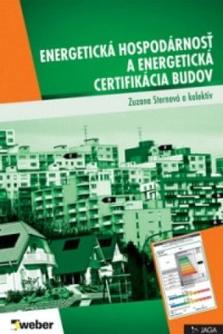 Energetická hospodárnosť a energetická certifikácia budov - obrázek 1