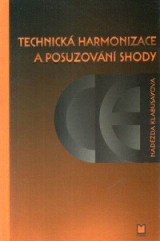 Technická harmonizace a posuzování shody - obrázek 1