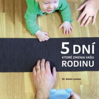 5 dní, ktoré zmenia vašu rodinu - obrázek 1