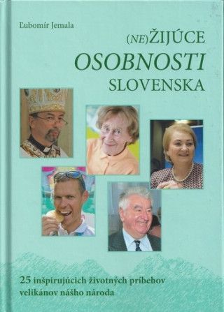 (Ne)Žijúce osobnosti Slovenska - obrázek 1