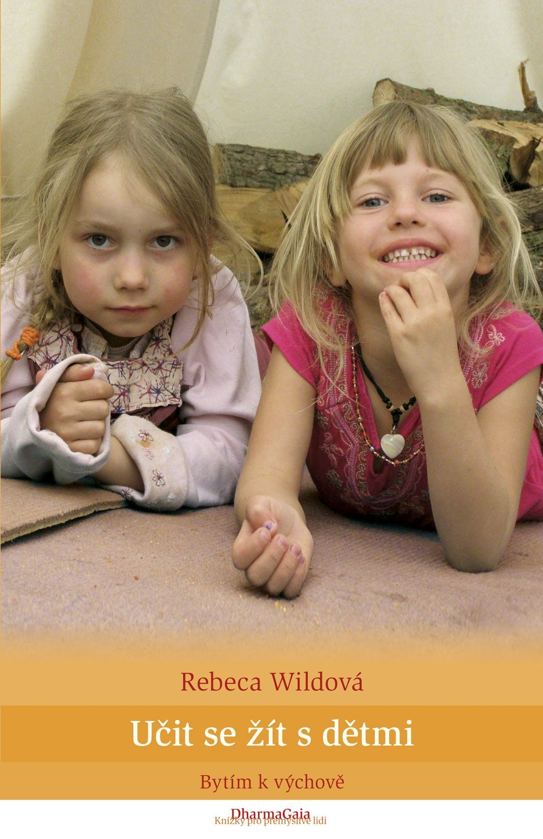 Rebeca Wild: Učit se žít s dětmi. Bytím k výchově (2012) - obrázek 1