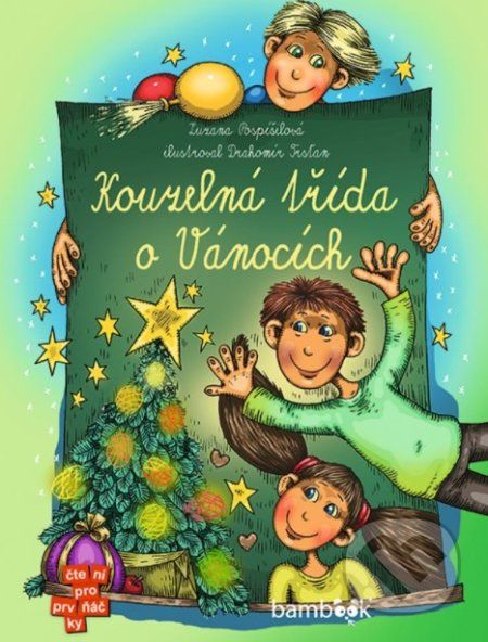 Kouzelná třída o Vánocích - Zuzana Pospíšilová, Drahomír Trsťan - obrázek 1