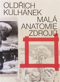 Oldřich Kulhánek - Malá anatomie zdrojů - Galerie výtvarného umění v Chebu - obrázek 1
