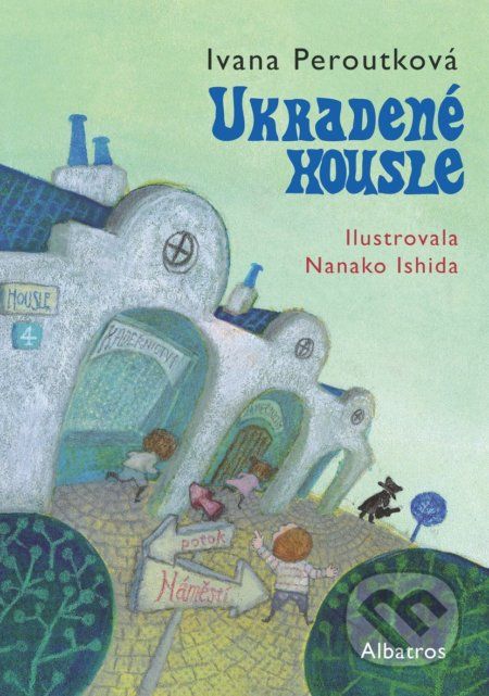 Ukradené housle - Ivana Peroutková, Nanako Ishida (ilustrátor) - obrázek 1