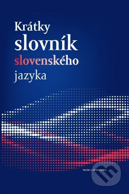 Krátky slovník slovenského jazyka ( 5.vyd.) - Matica slovenská - obrázek 1