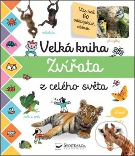 Velká kniha: Zvířata z celého světa - Svojtka&Co. - obrázek 1