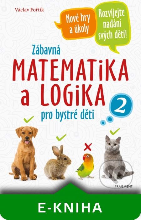 Zábavná matematika a logika pro bystré děti 2 - Václav Fořtík - obrázek 1
