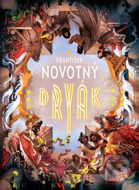 Dryák - František Novotný, Mikuláš Podprocký (ilustrátor) - obrázek 1