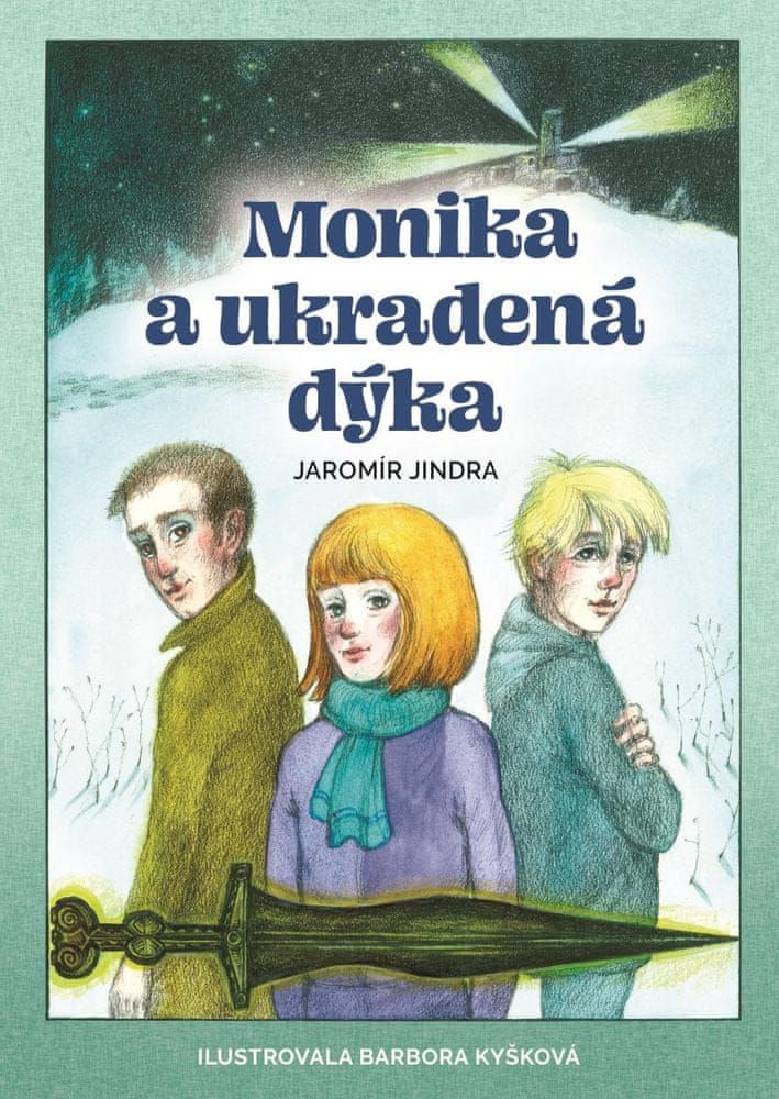 Jindra Jaromír: Monika a ukradená dýka - obrázek 1