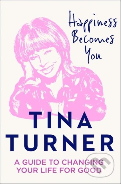 Happiness Becomes You - Tina Turner - obrázek 1